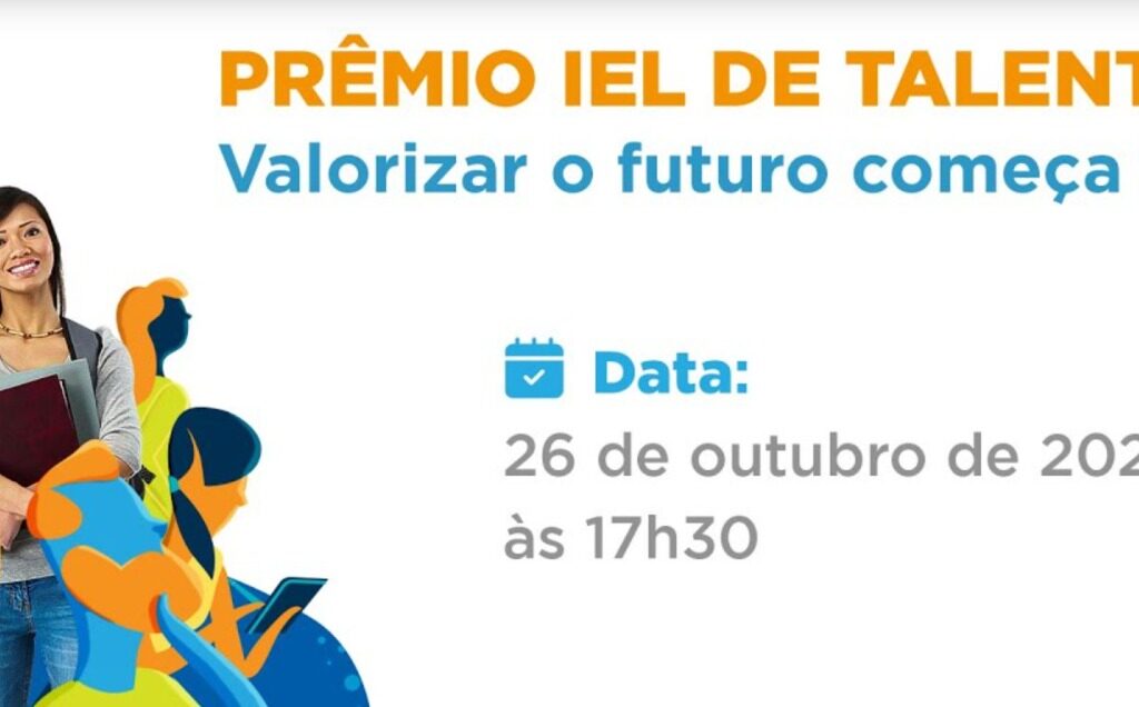 Imagem de uma moça, com uma mochila nas costas, segurando livros, em meio a figuras representando outras pessoas. Acima da imagem está escrito "Prêmio IEL de Talentos - Valorizar o futuro começa agora - Data: 26 de outubro de 2023, às 17h30".